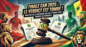 ​ »Affaire Maroc-Sénégal : Pourquoi la décision du Jury d&rsquo;Appel du 17 mars change tout »